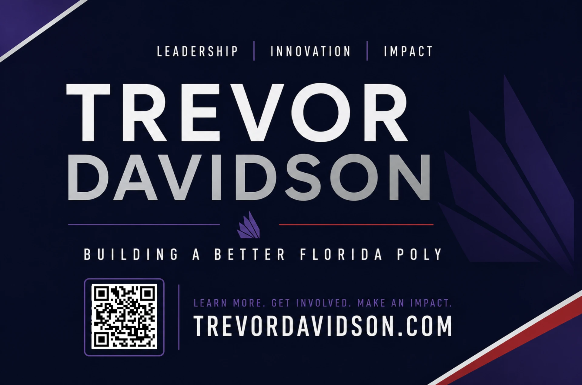 Trevor Davidson campaign poster — Building a Better Florida Poly